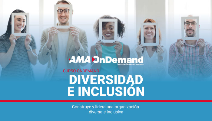 Diversidad e Inclusión | Curso AMA OnDemand